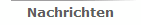 Nachrichten